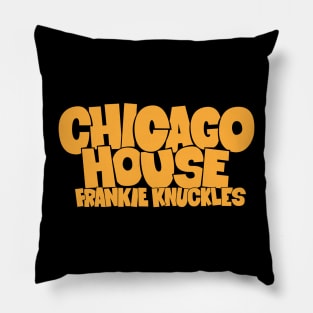 Chicago House Music with Frankie Knuckles - Godfather of House Music Pillow