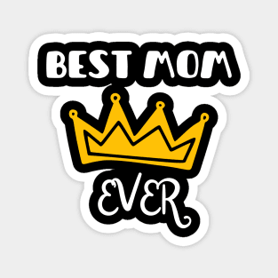 Best Mom Ever Magnet