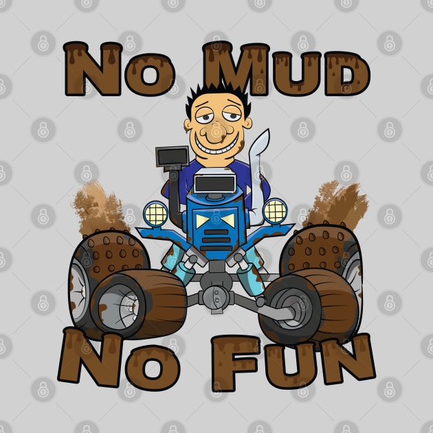 No Mud No Fun Off Road Tractor Blue by Dad n Son Designs