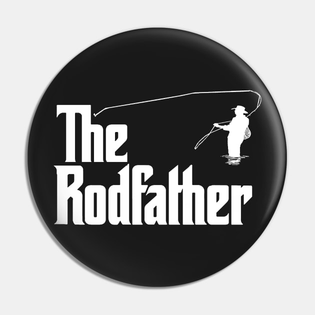 The Rodfather Pin by blakely737