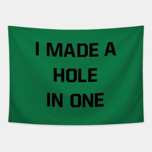 I made a hole in one Tapestry