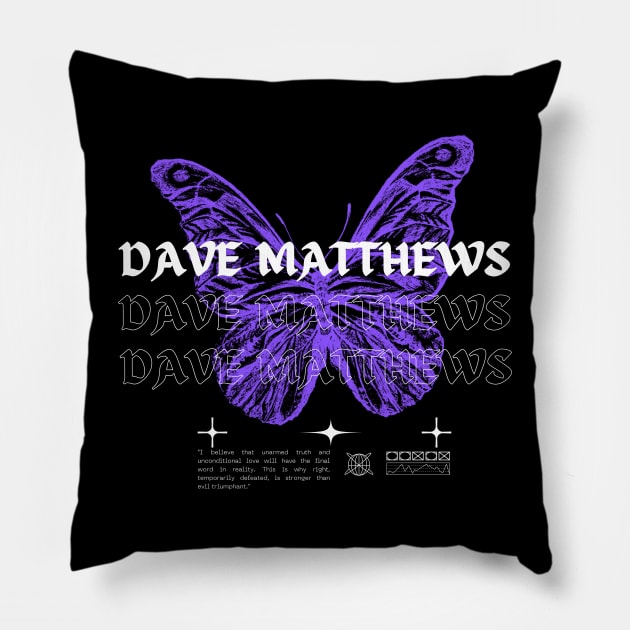 Dave Matthews // Butterfly Pillow by Saint Maxima