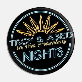 Troy and Abed in the morning (Nights) Pin