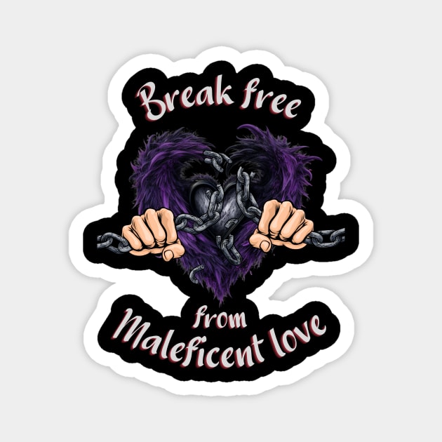 Break free, Reclaim your heart Magnet by HSH-Designing