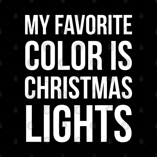 My Favorite Color Is Christmas Lights by evokearo