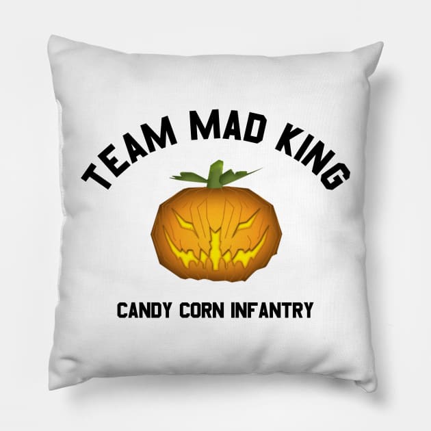 Team Mad King Pillow by snitts