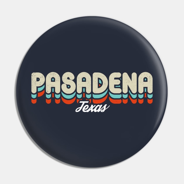 Retro Pasadena Texas Pin by rojakdesigns