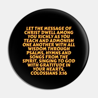 Bible Verse Colossians 3:16 Pin