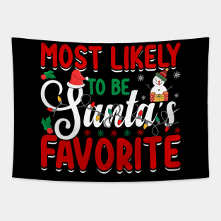 Most Likely to Be Santa's Favorite Christmas Day December 25 Tapestry