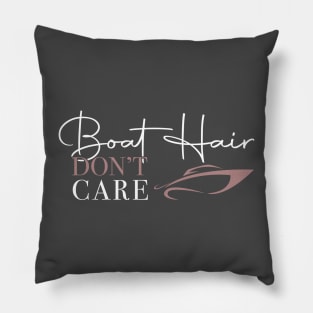 Boat Hair Don't Care Pillow