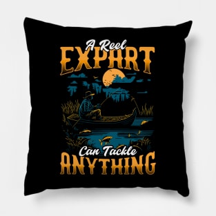 A reel Expart Can Tackel Anything | Fishing lover Pillow