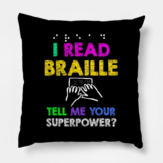 Read Braille Superpower Reader Pillow by SperkerFulis