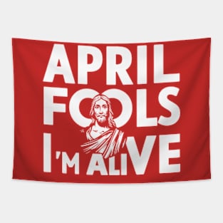 Easter April Fools Day 2024 Jesus is Alive Christian Tapestry