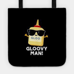 Gloovy Man Funny Super Glue Pun Tote