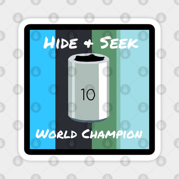 10mm Socket Hide and Seek Champion Magnet by GregFromThePeg