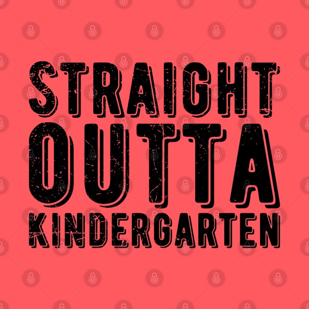 Straight Outta Kindergarten kindergarten graduation by Gaming champion