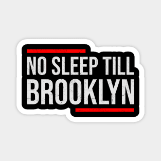 No Sleep Till Brooklyn // HIp Hop Magnet