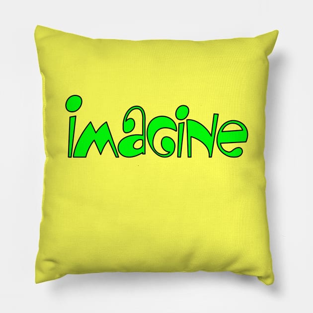 Imagine Pillow by Dallen Fox