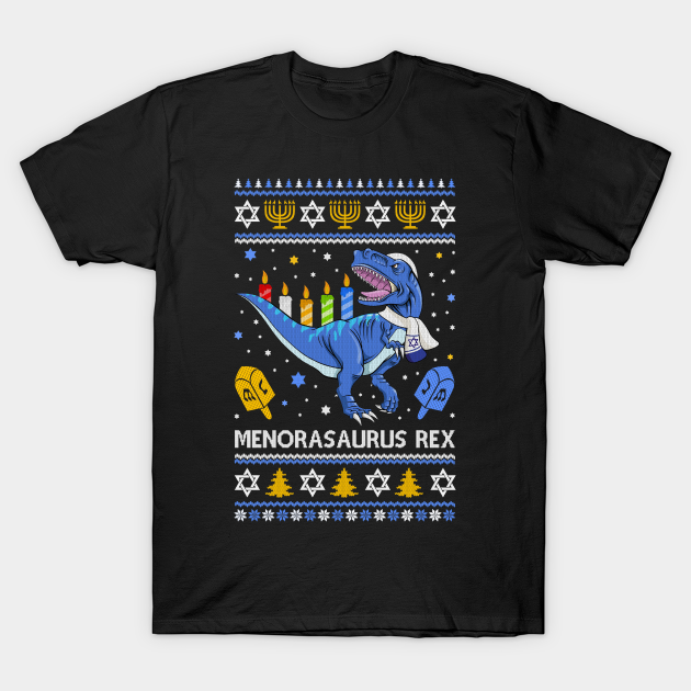 Discover Menorasaurus Rex Trex Menorah Ugly Hanukkah Chanukkah - Menorasaurus Rex Menorah Trex - T-Shirt