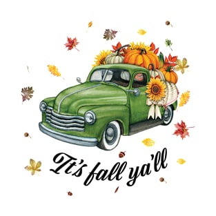 It's fall ya'll pickup truck with pumpkins T-Shirt