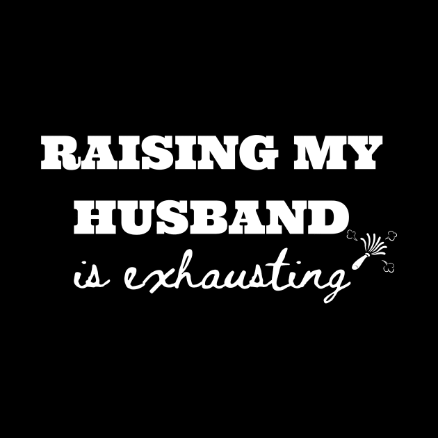 Raising My Husband is Exhausting by GMAT