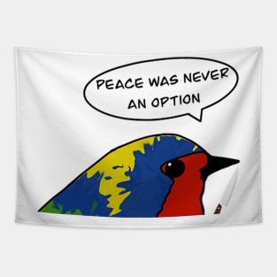 No option of peace Tapestry