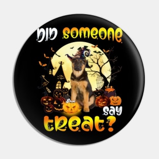 German Shepherd Did Someone Say Treat Happy Halloween Pin