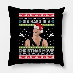 Die Hard Is A Christmas Movie Pillow