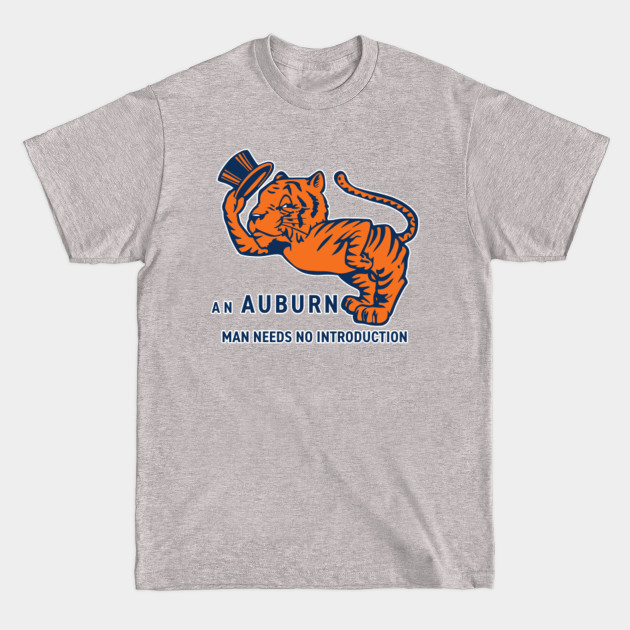 An Auburn Man Needs No Introduction Vintage Mascot Alumni Tiger Clean Version - Auburn - T-Shirt