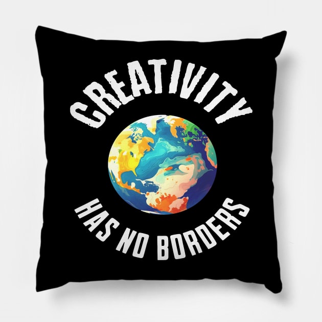 Creativity Has No Borders Pillow by The Global Worker