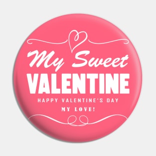 My Sweet Valentine Pin