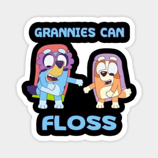 grannies can floss Magnet