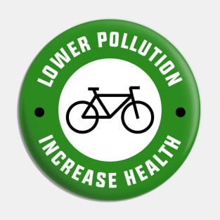 Lower Pollution, Increase Health - Cycling Pin