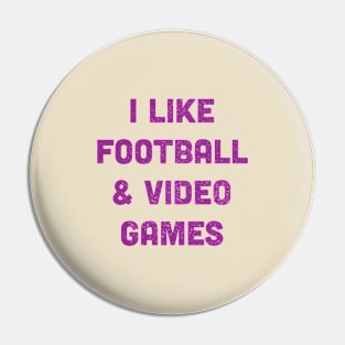 Football & Video Games Pin