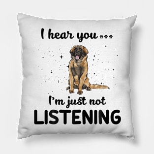 Leonberger I hear you ... I am just not listening Pillow