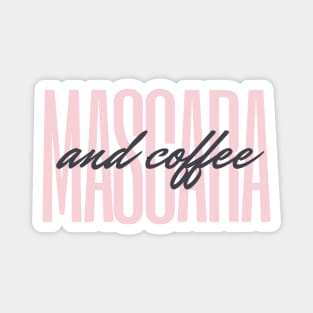 Mascara and Coffee text design in pink pastel Magnet