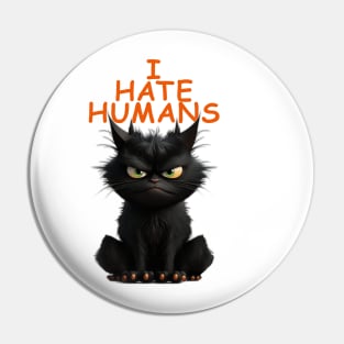 Angus the Cat - I Hate Humans Pin