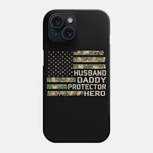 Husband Daddy Protector Hero Fathers Day Camo USA Flag Vintage Phone Case