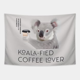 Coffee Lovers - Koala-fied Coffee Lover Pun Tapestry