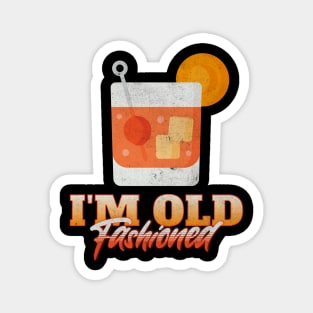 I’m Old Fashioned Magnet