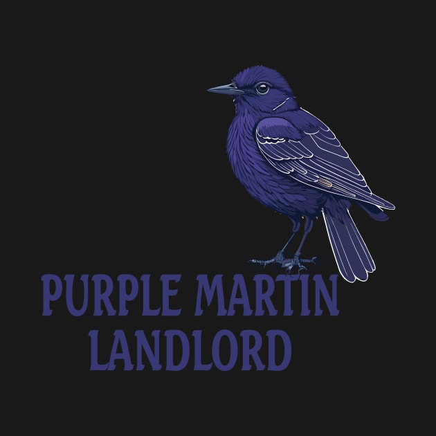 Purple Martin Landlord Purple Martin Birds Lover Adult kids by Shop design