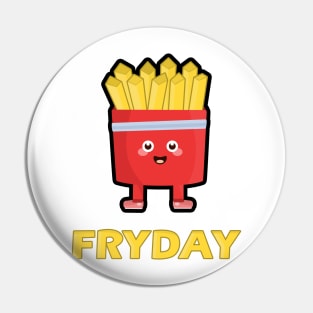 Kawaii FryDay Pin