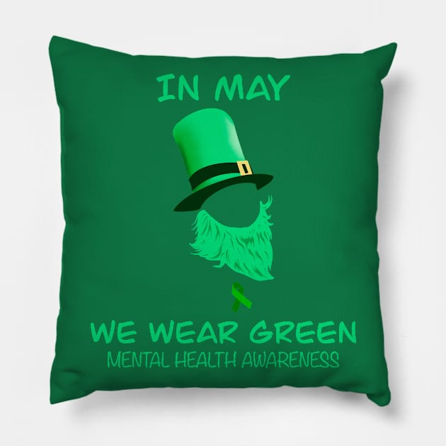 In may we wear green mental health awareness Pillow by Arnond