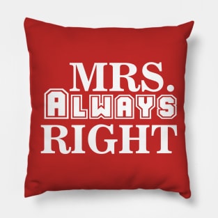 Mrs. Always Right Pillow