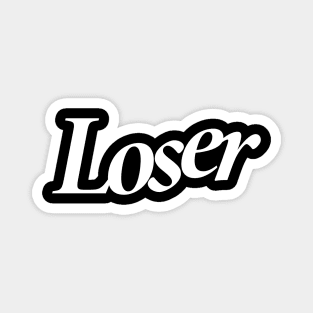 Loser Magnet