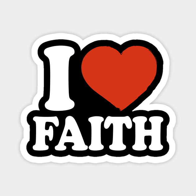 I Love Faith Magnet by Saulene