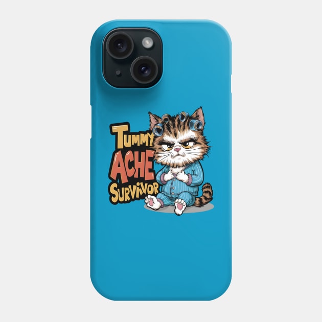 Tummy Ache Survivor Cute Cat Lovers Funny Phone Case by JEA Jennifer Espina Arts