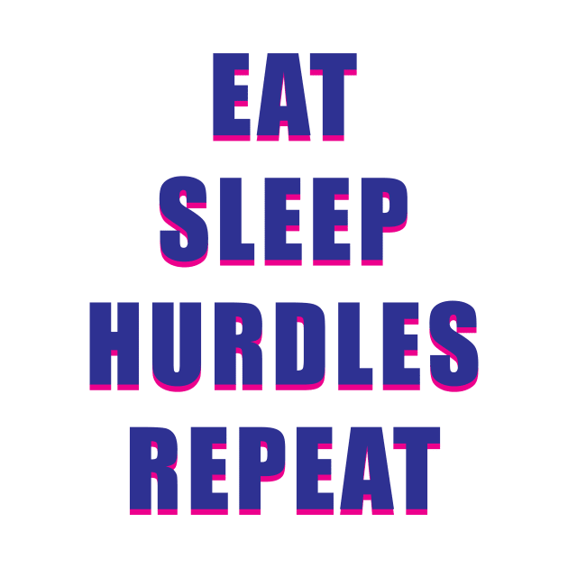 Eat Sleep Hurdles Repeat by SkelBunny