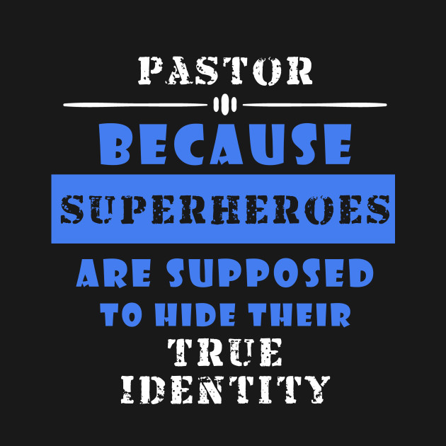 Discover Church Pastor Funny Superhero - Pastor Appreciation - T-Shirt