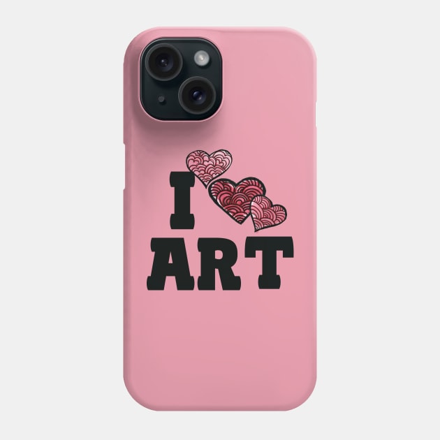 I love Art Phone Case by bubbsnugg